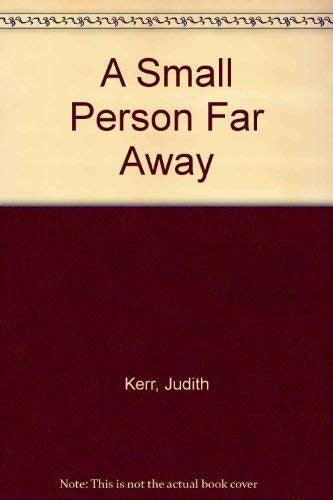 A Small Person Far Away
