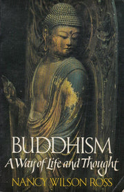 Buddhism: A Way of Life and Thought