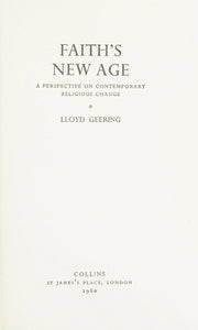 Faith's New Age: A Perspective on Contemporary Religious Change