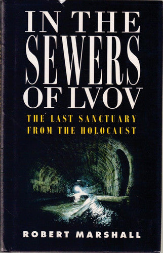 In the Sewers of Lvov