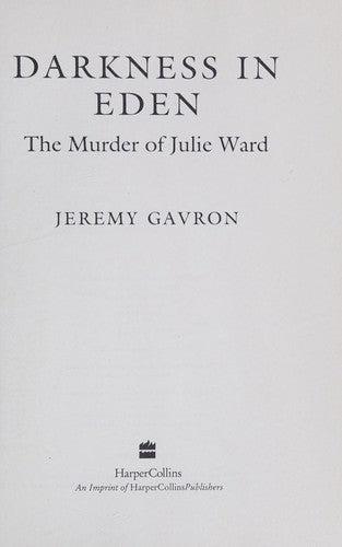 Darkness in Eden: Murder of Julie Ward