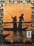 Return to the Marshes: Life with the Marsh Arabs of Iraq