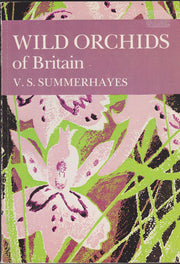 Wild Orchids of Britain, With a key to the Species (Collins New Naturalist Series)