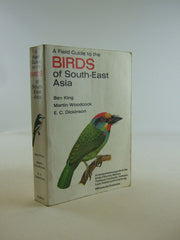 A Field Guide to the Birds of South-East Asia: Covering Burma, Malaya, Thailand, Cambodia, Vietnam, Laos and Hong Kong (Collins Field Guide)
