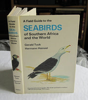 Field Guide to the Sea-birds of Southern Africa and the World