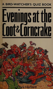 Evenings at the Coot and Corncrake: Bird Watcher's Quiz Book