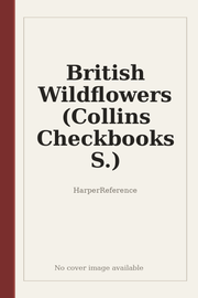 British Wildflowers (Collins Checkbooks S.)