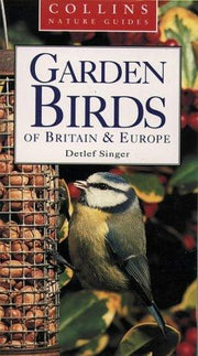 Collins Nature Guide – Garden Birds of Britain and Europe