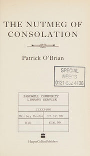 The Nutmeg of Consolation: Book 14 (Aubrey-Maturin)