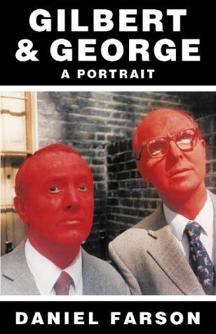 Gilbert & George : a Portrait