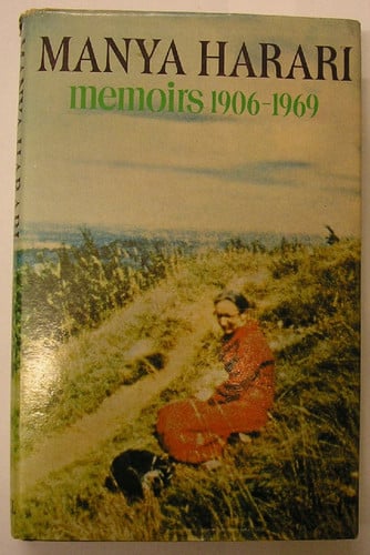 Manya Harari: Memoirs 1906-1969