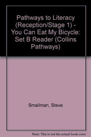 You Can Eat My Bicycle: Set B Reader (Pathways to Literacy (Reception/Stage 1))