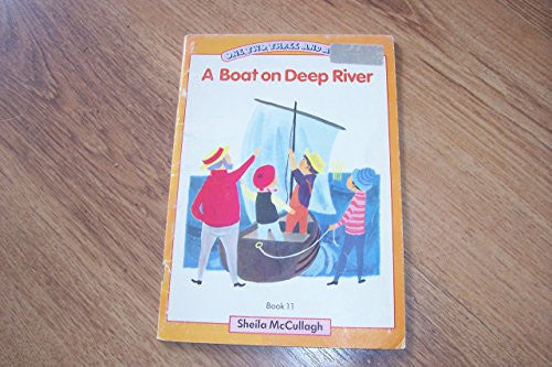 One, Two, Three and Away! – Yellow Main Book 11: A Boat on Deep River: Yellow Bk. 11 (One, two, three & away!)