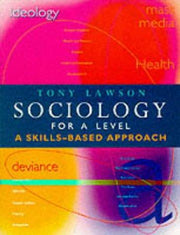 Sociology for 'A' Level: A Skills Based Approach
