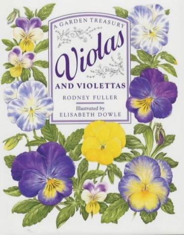 Violas and Violettas (Garden Treasury S.)