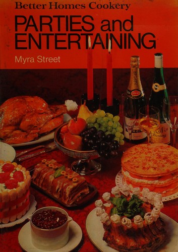 Better Homes Cookery Parties and Entertaining