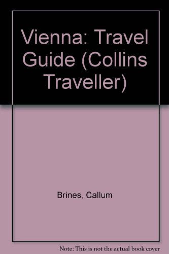 Vienna: Travel Guide (Collins Traveller S.)