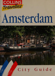 Amsterdam: Travel Guide (Collins Traveller S.)