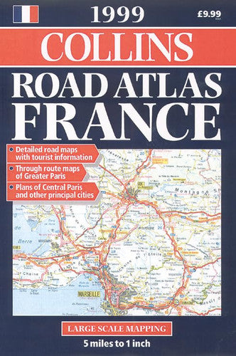 1999 Road Atlas France (Collins Road Atlas)