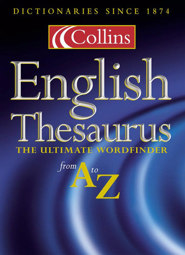 Collins Wordfinder: The Ultimate Thesaurus from A–Z