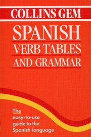 Spanish Verb Tables and Grammar (Collins Gem)