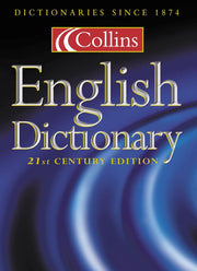 Collins English Dictionary: 21st Century Edition
