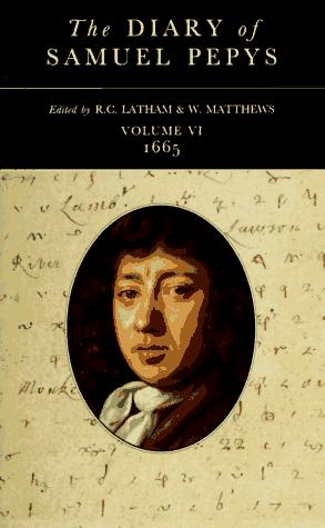 The Diary of Samuel Pepys - 1665: Volume VI – 1665: 6