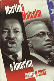 Martin and Malcolm and America: A Dream or a Nightmare?