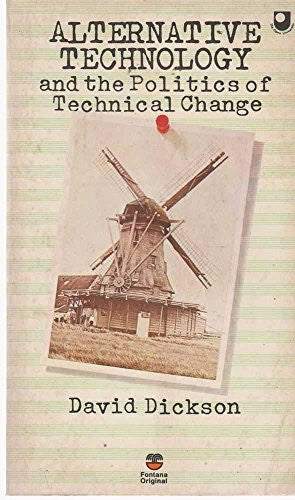 Alternative Technology and the Politics of Technical Change