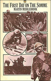 The First Day on the Somme 1 July 1916