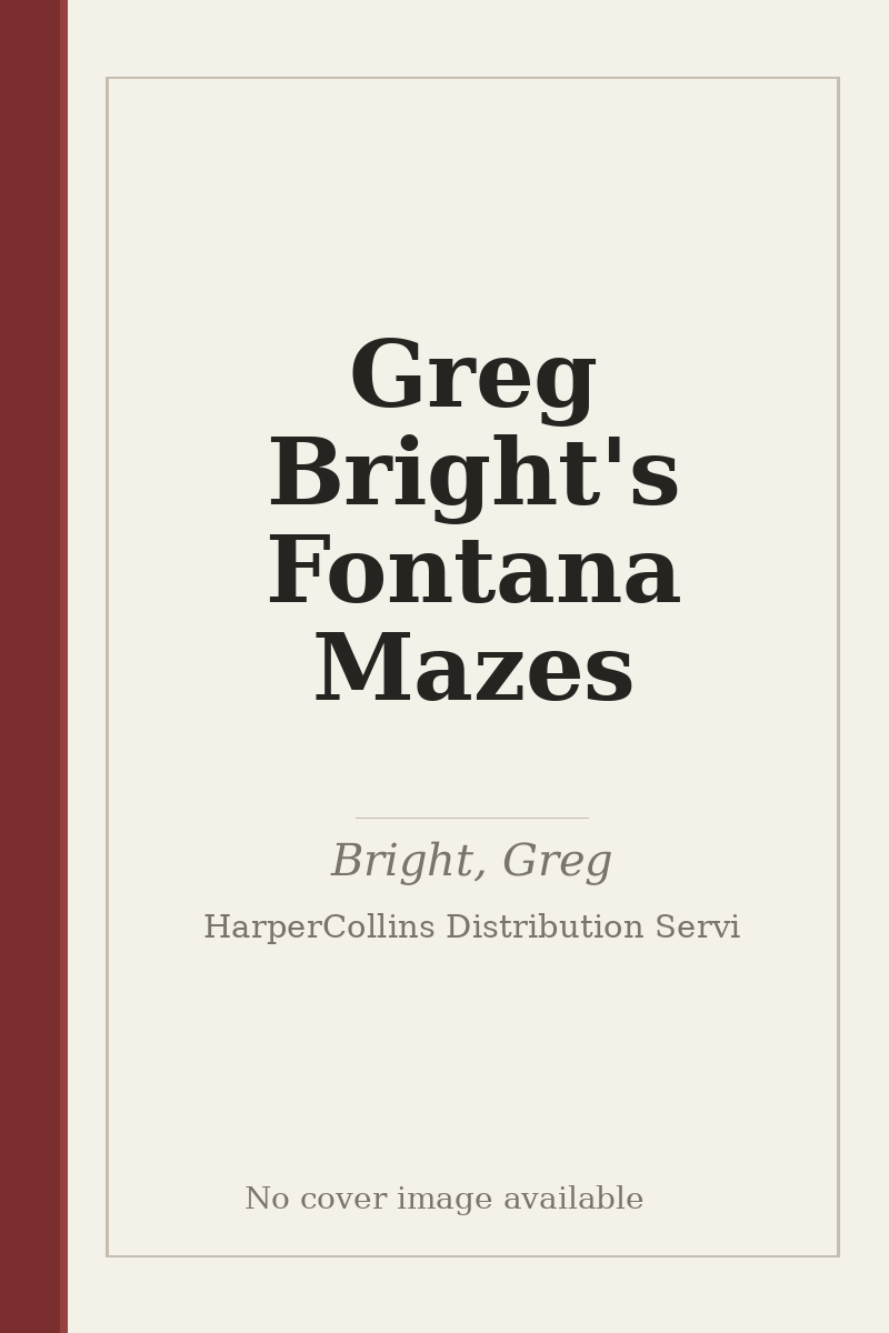 Greg Bright's Fontana Mazes - no cover image available