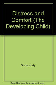 Distress and Comfort (The Developing Child)