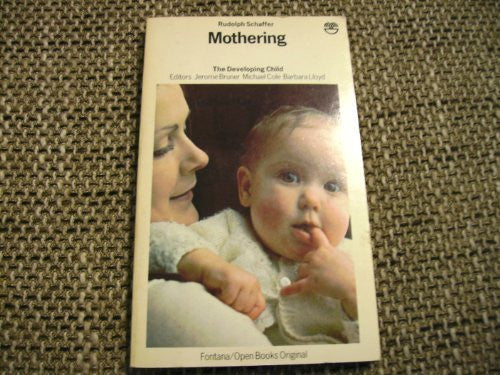Mothering (Developing Child S.)
