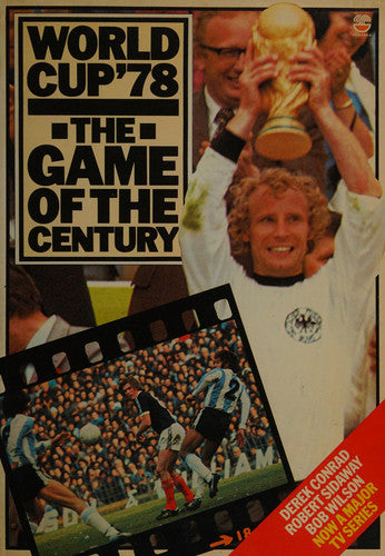 World Cup '78: The Game of the Century