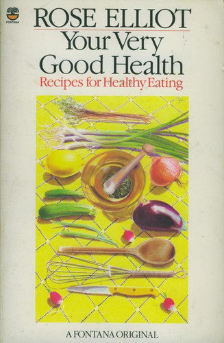 Your Very Good Health: Recipes for Healthy Eating
