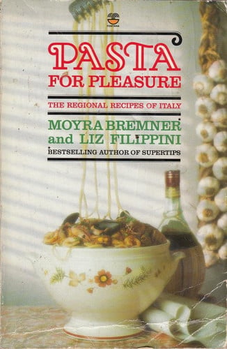 Pasta for Pleasure: The Regional Recipes of Italy