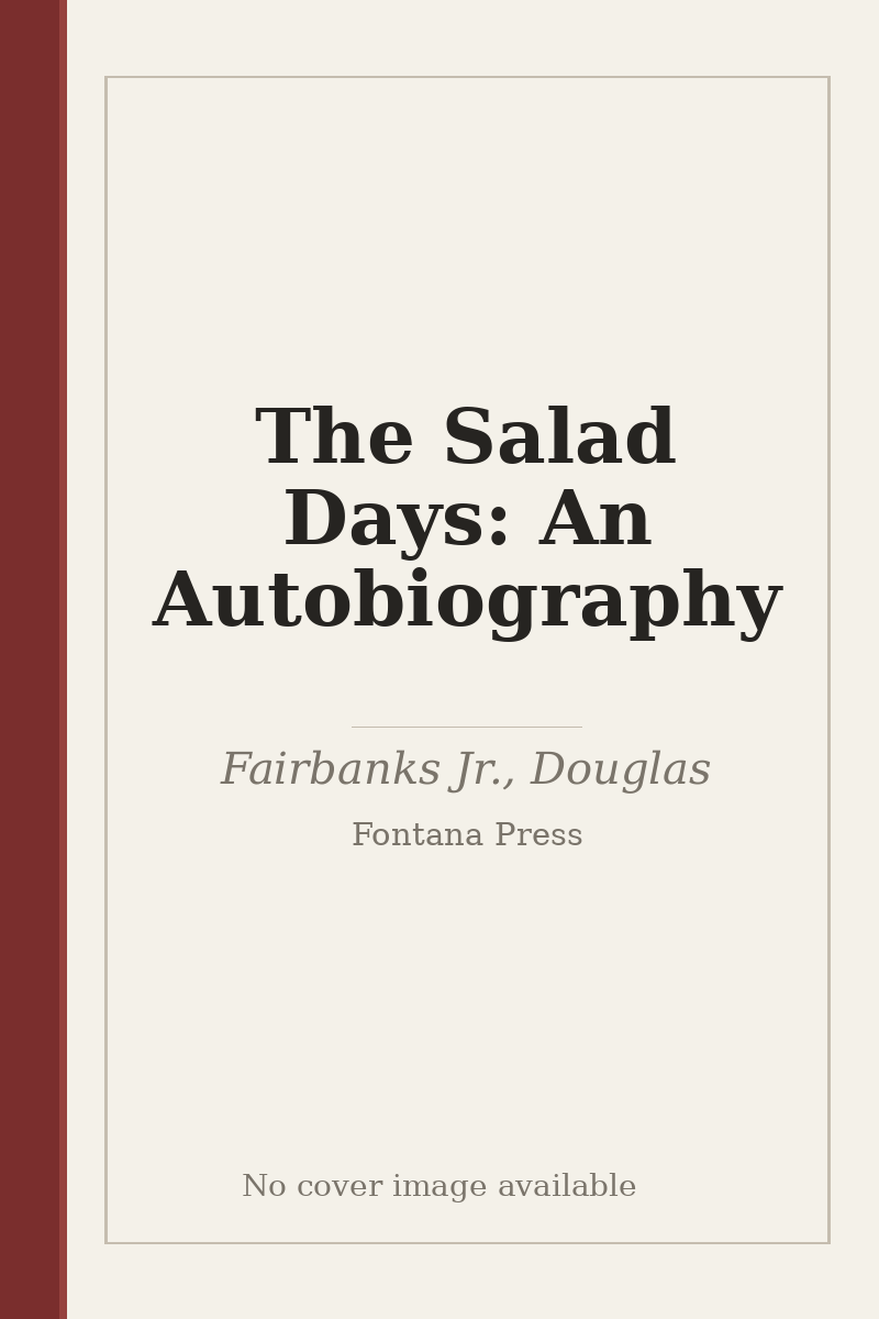 The Salad Days: An Autobiography - no cover image available