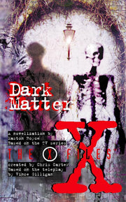 Dark Matter (X-Files, Book 10) (The X-files)