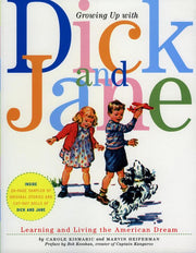 Growing Up With Dick and Jane: Learning and Living the American Dream