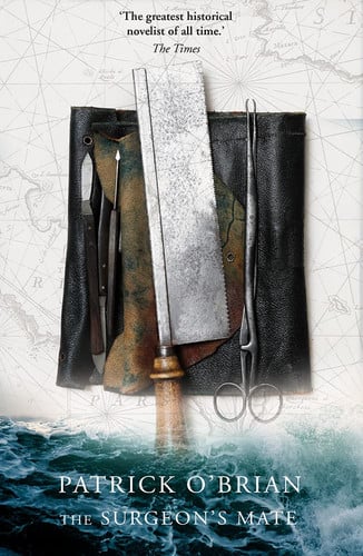 The Surgeon's Mate: The unmissable historical action adventure novel: Book 7 (Aubrey-Maturin)