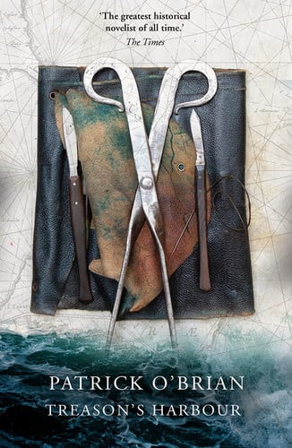 Treason's Harbour: Book 9 (Aubrey-Maturin)