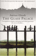 The Glass Palace: from the Booker Prize-shortlisted author