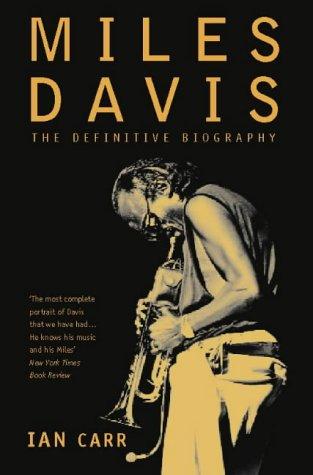 MILES DAVIS: The Definitive Biography [Revised edition]