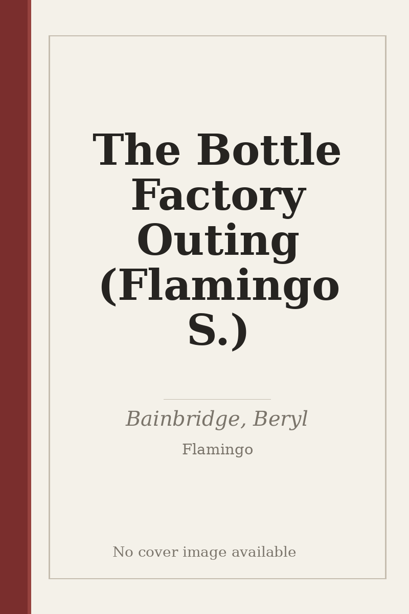 The Bottle Factory Outing (Flamingo S.) - no cover image available