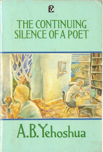 The Continuing Silence of a Poet: The Collected Short Stories of A.B.Yehoshua (Flamingo S.)