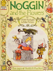 Noggin and the Flowers (Saga of Noggin the Nog): v. 8 (Saga of Noggin the Nog S.)