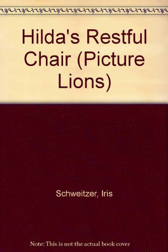 Hilda's Restful Chair (Picture Lions S.)