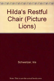 Hilda's Restful Chair (Picture Lions S.)