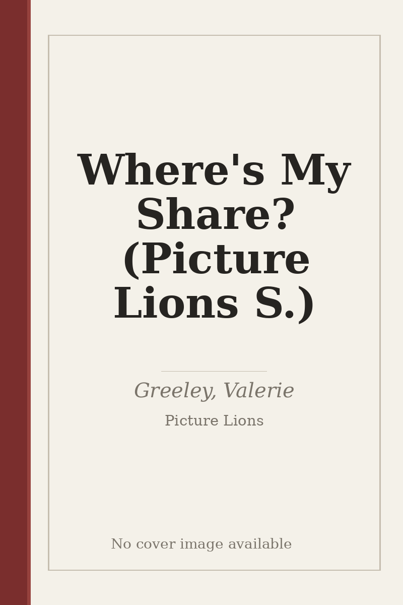 Where's My Share? (Picture Lions S.) - no cover image available