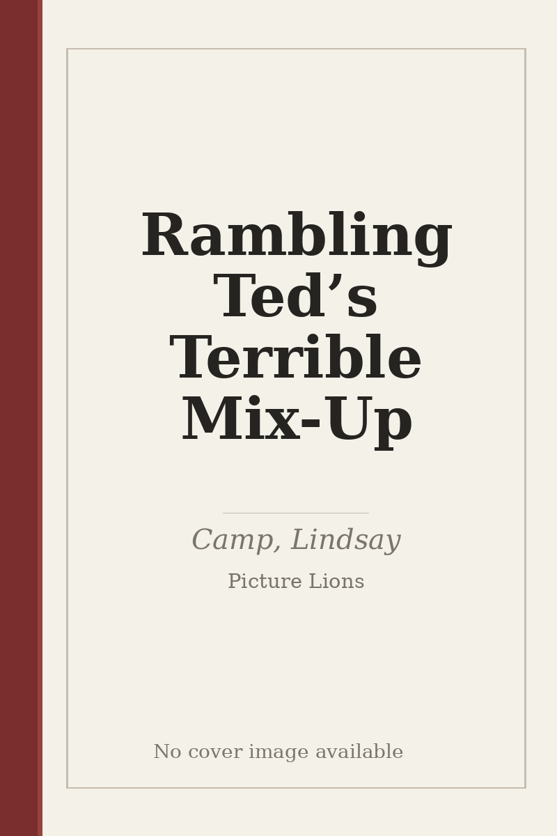 Rambling Ted’s Terrible Mix-Up - no cover image available